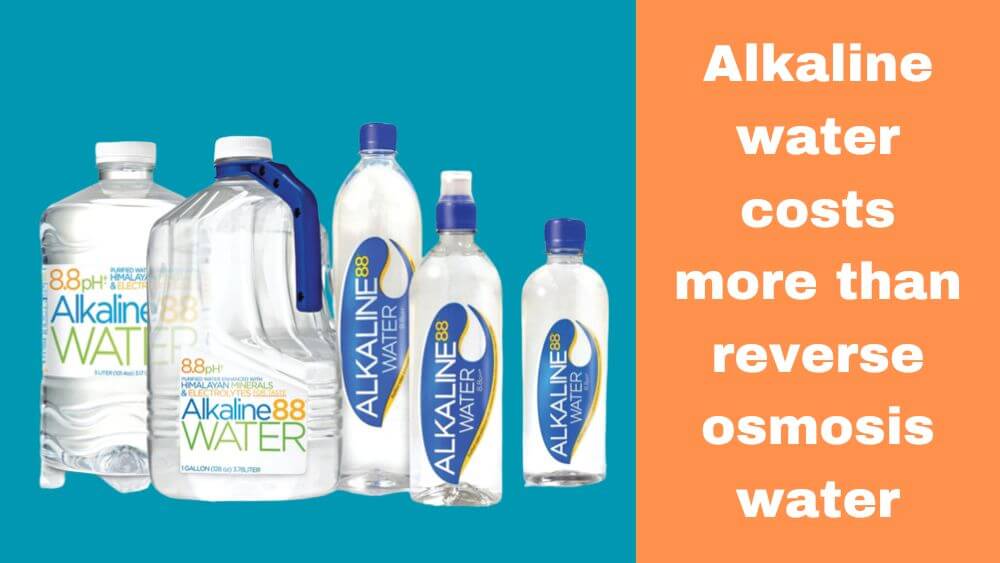 Cost of alkaline water is higher