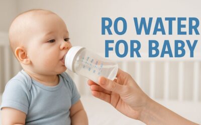 Is RO Water Safe for Babies? Every Parent Should Know