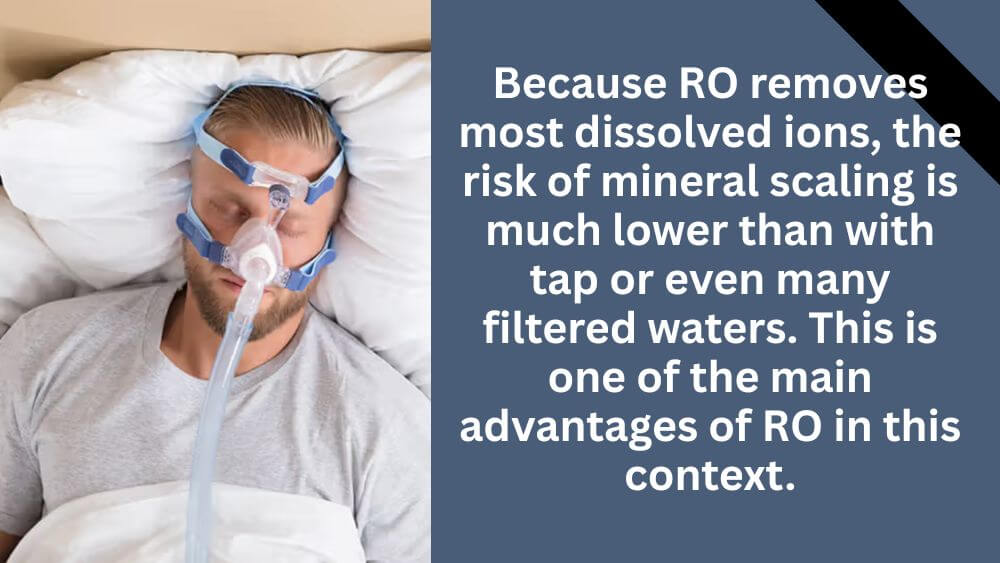 Is Reverse Osmosis Water Ok for CPAP Machine?
