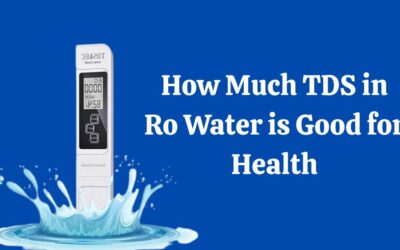 How Much TDS in Ro Water is Good for Health: Essential Guide