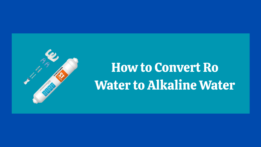 How to Convert Ro Water to Alkaline Water